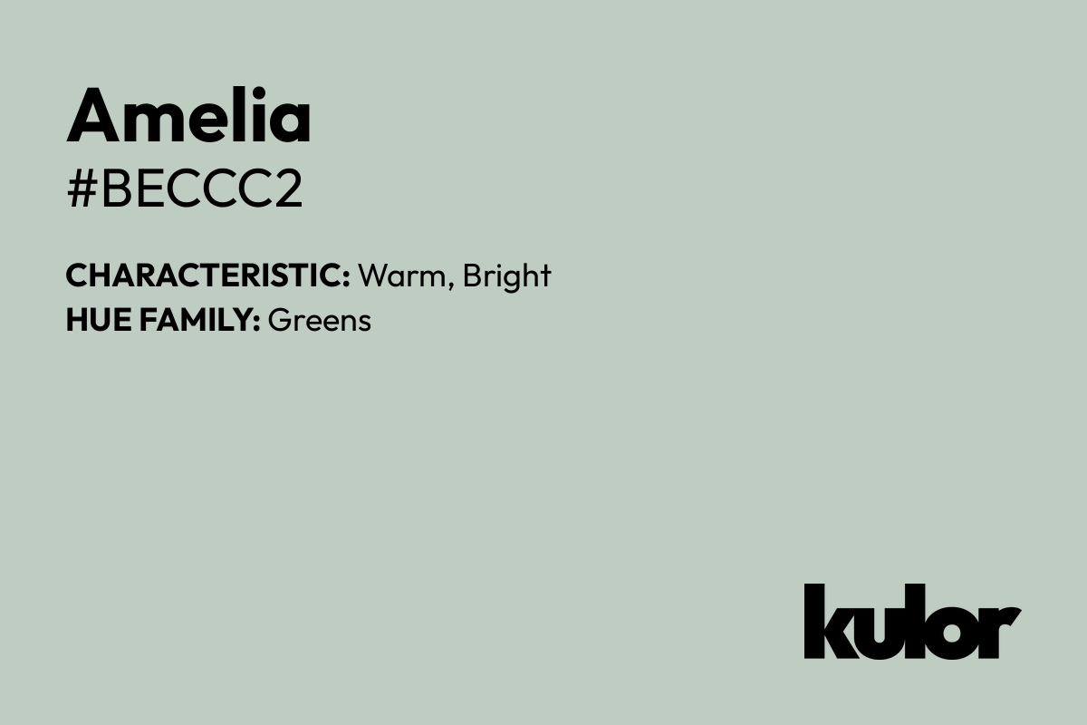 Amelia is a color with a HTML hex code of #beccc2.