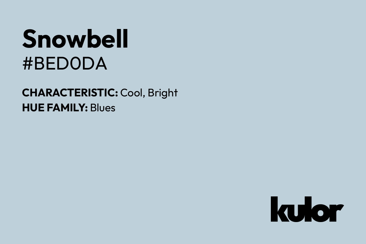 Snowbell is a color with a HTML hex code of #bed0da.