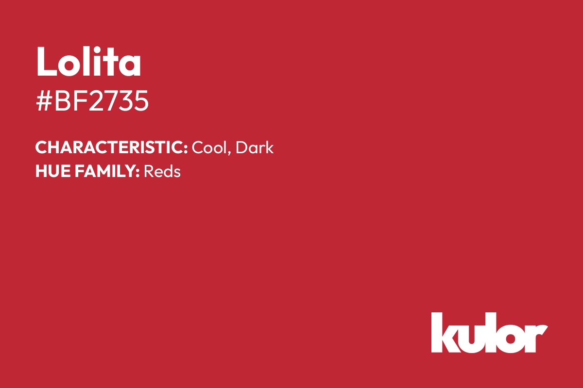 Lolita is a color with a HTML hex code of #bf2735.