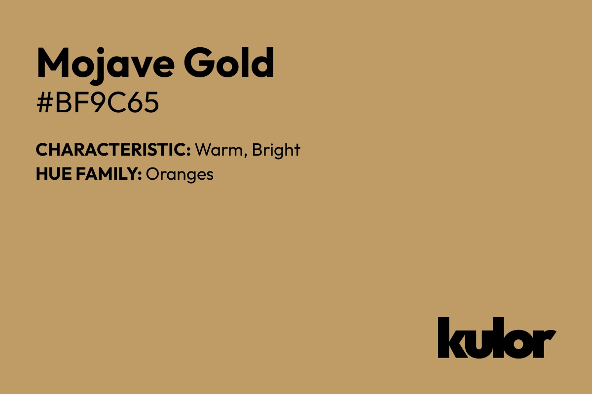 Mojave Gold is a color with a HTML hex code of #bf9c65.