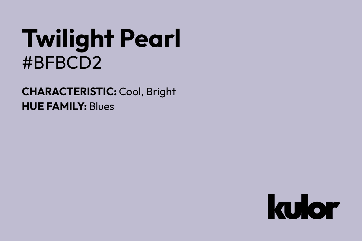 Twilight Pearl is a color with a HTML hex code of #bfbcd2.