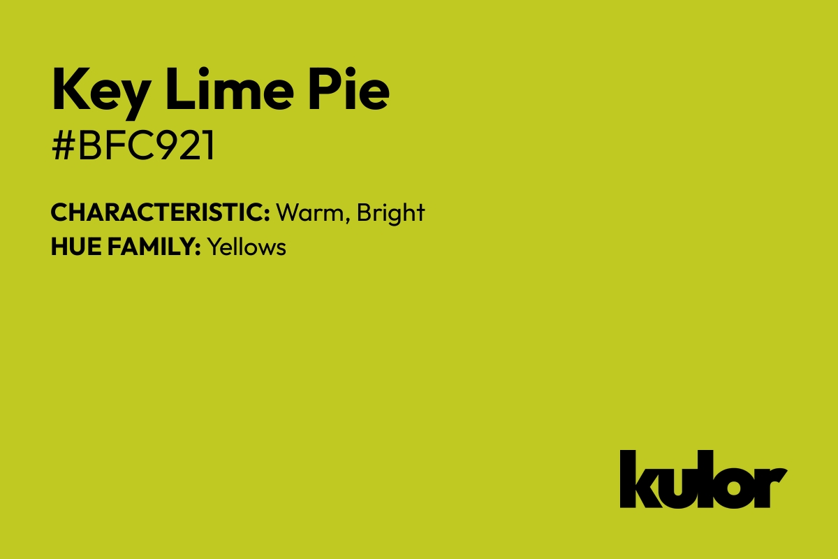 Key Lime Pie is a color with a HTML hex code of #bfc921.