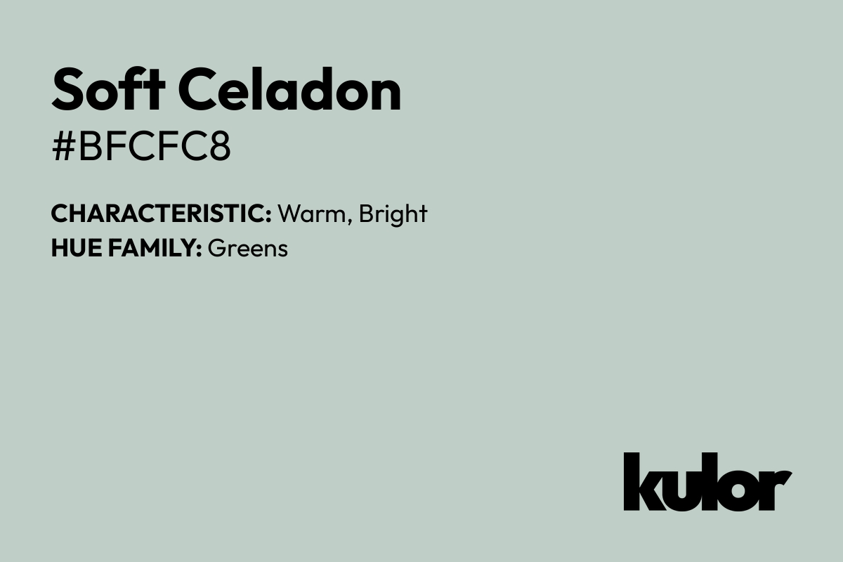 Soft Celadon is a color with a HTML hex code of #bfcfc8.