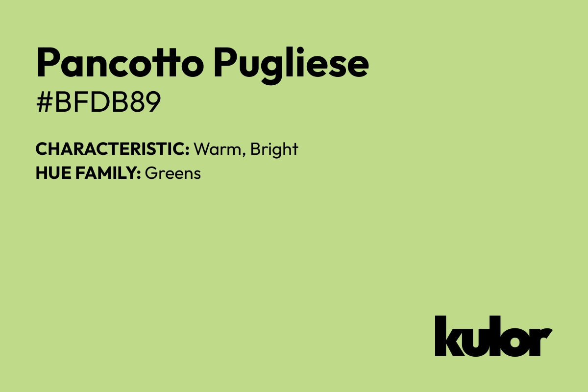 Pancotto Pugliese is a color with a HTML hex code of #bfdb89.