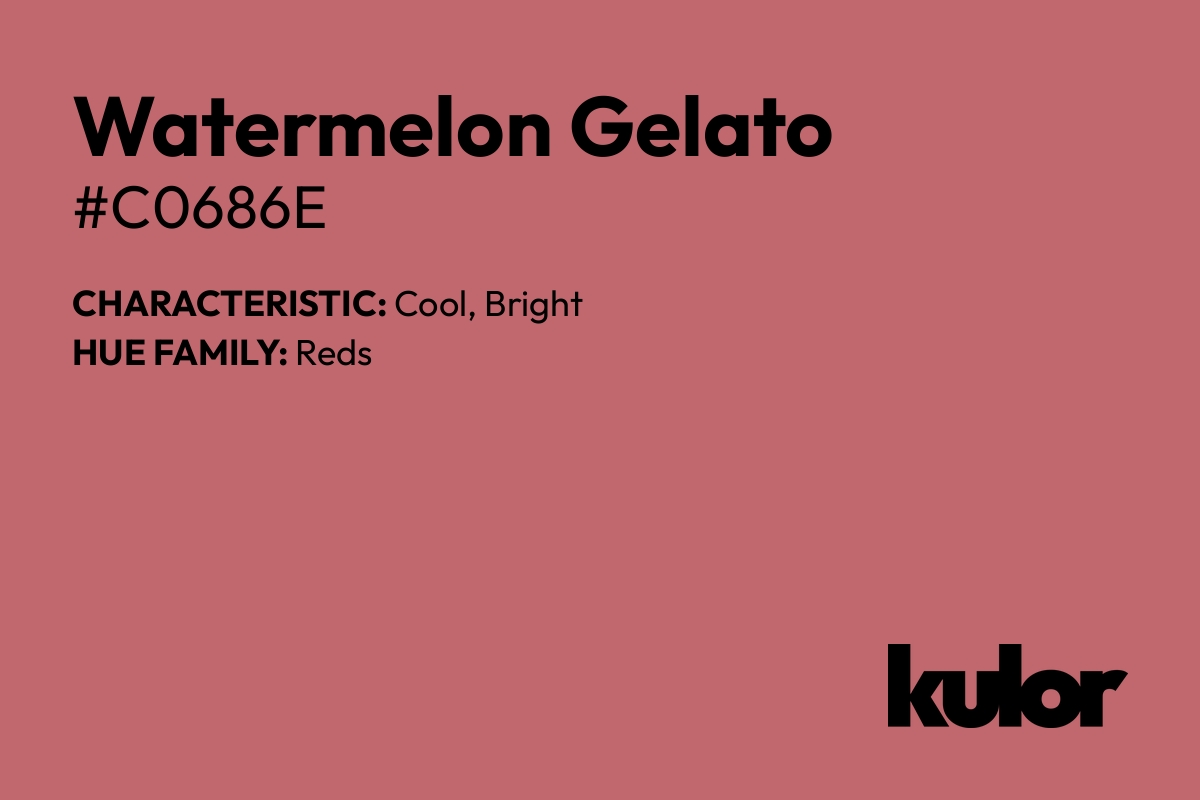 Watermelon Gelato is a color with a HTML hex code of #c0686e.