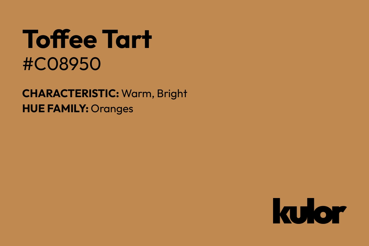 Toffee Tart is a color with a HTML hex code of #c08950.