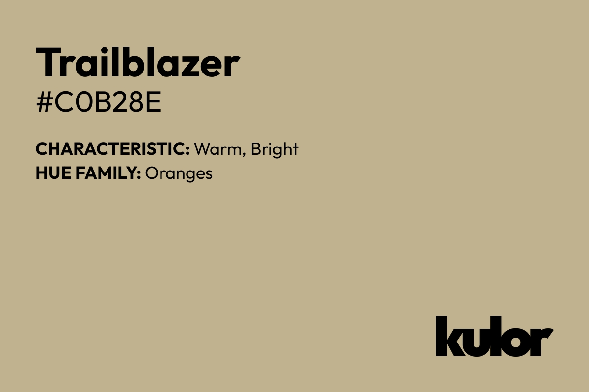 Trailblazer is a color with a HTML hex code of #c0b28e.