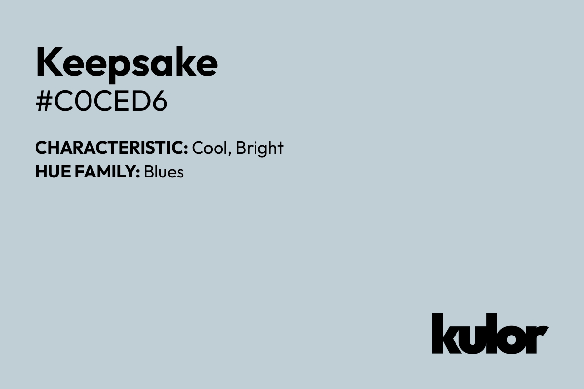 Keepsake is a color with a HTML hex code of #c0ced6.