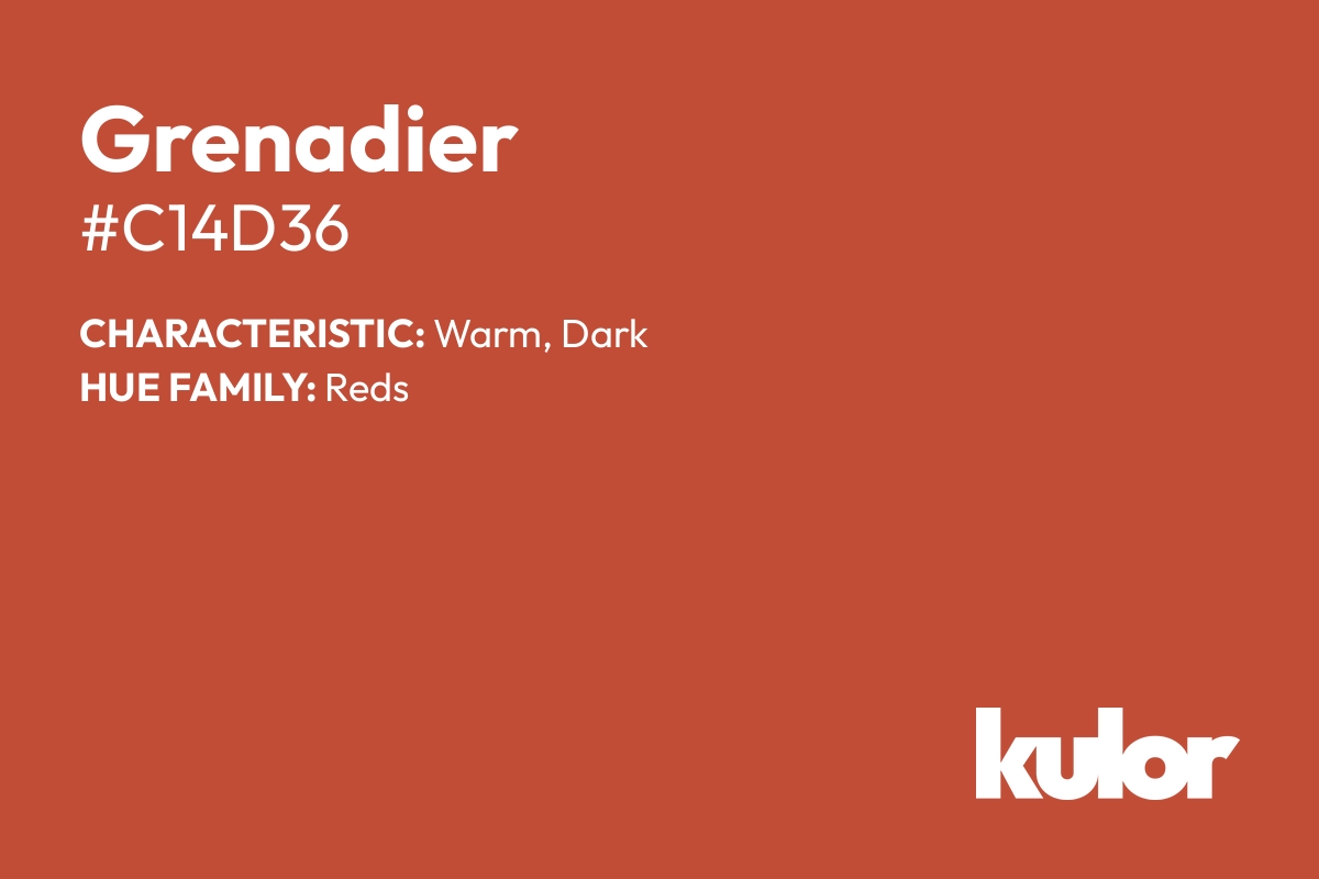 Grenadier is a color with a HTML hex code of #c14d36.