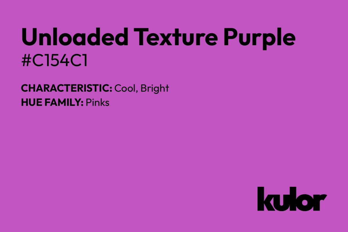 Unloaded Texture Purple is a color with a HTML hex code of #c154c1.