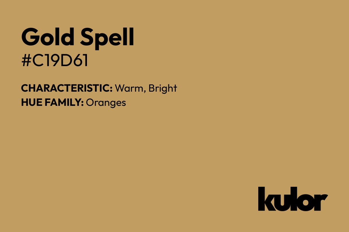 Gold Spell is a color with a HTML hex code of #c19d61.