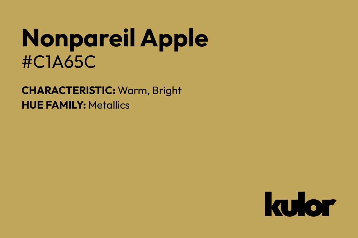 Nonpareil Apple is a color with a HTML hex code of #c1a65c.