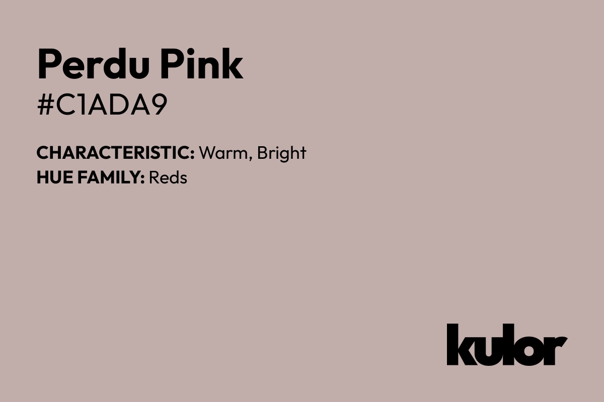 Perdu Pink is a color with a HTML hex code of #c1ada9.