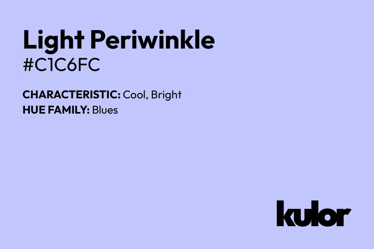 Light Periwinkle is a color with a HTML hex code of #c1c6fc.