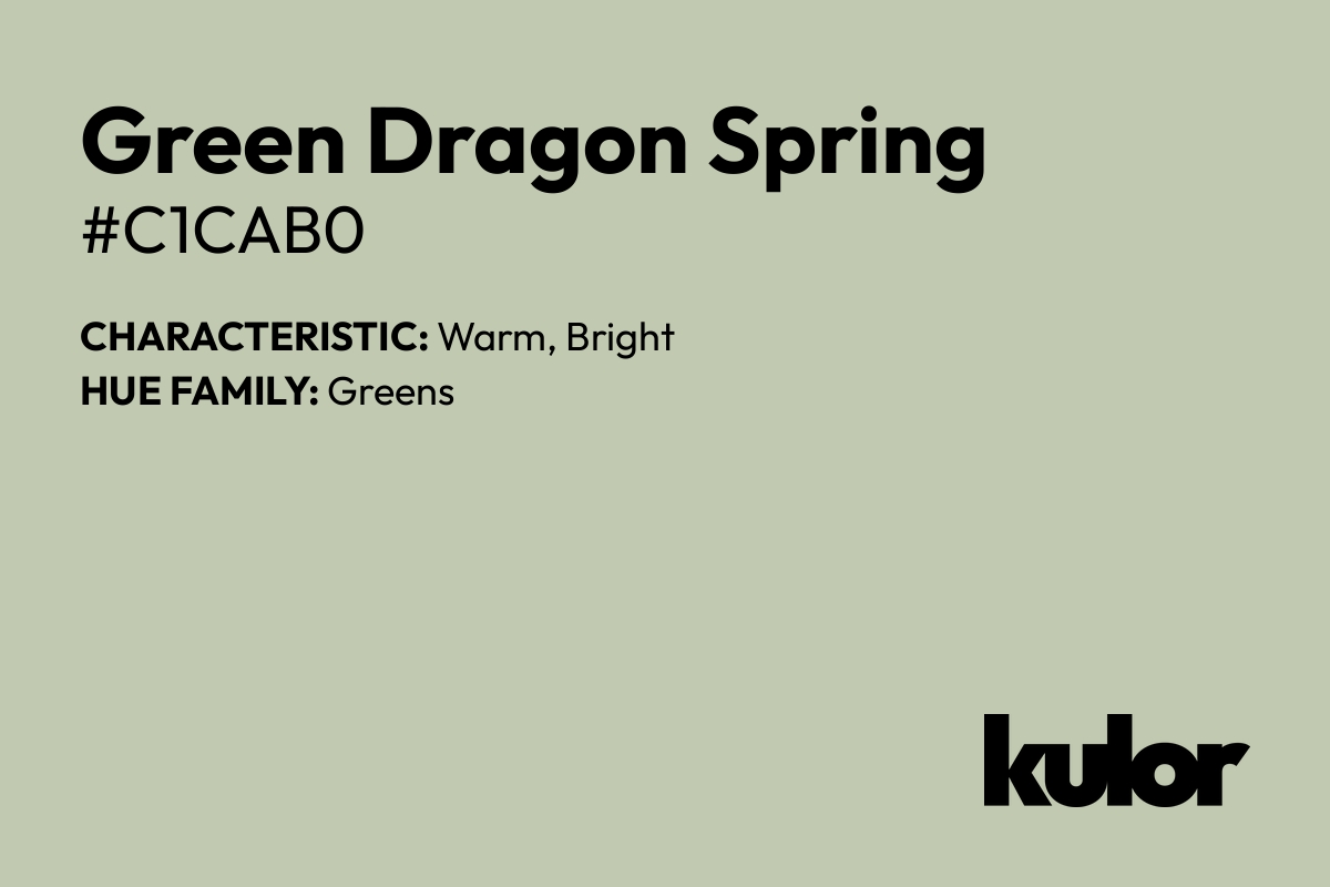 Green Dragon Spring is a color with a HTML hex code of #c1cab0.