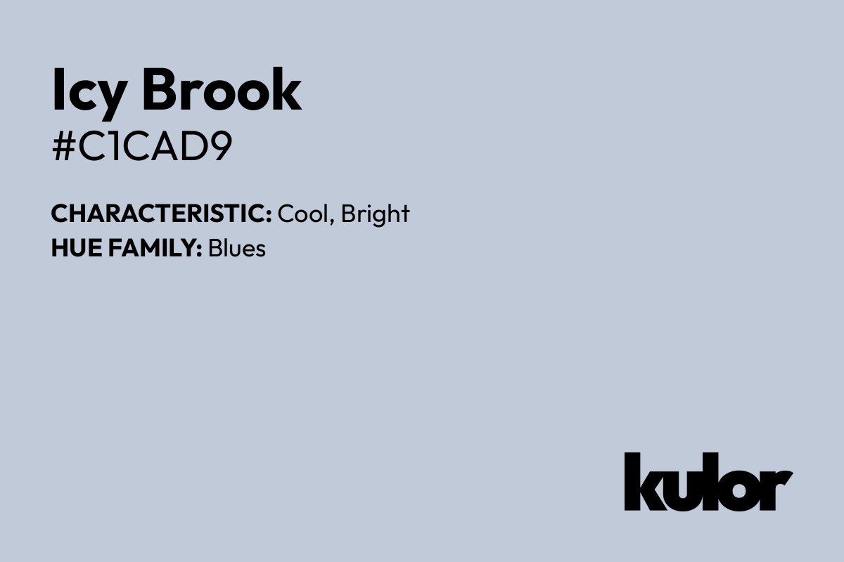Icy Brook is a color with a HTML hex code of #c1cad9.