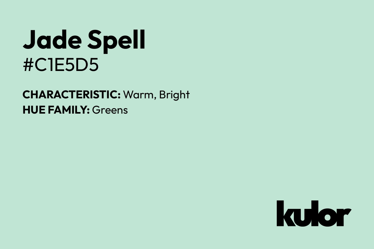 Jade Spell is a color with a HTML hex code of #c1e5d5.