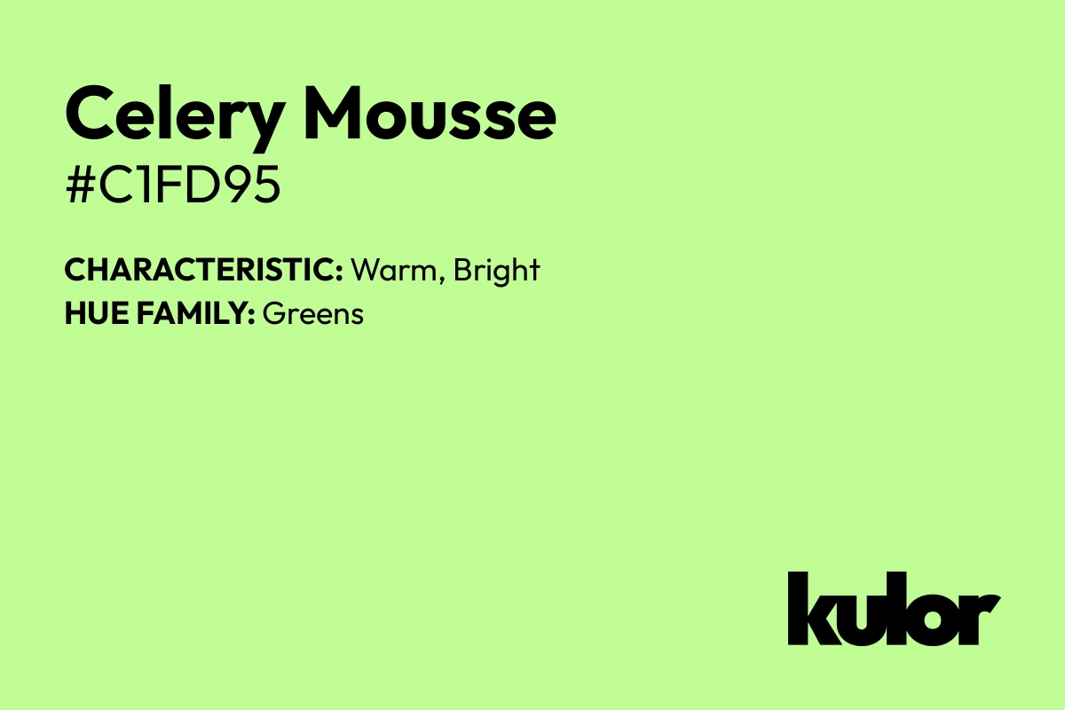 Celery Mousse is a color with a HTML hex code of #c1fd95.