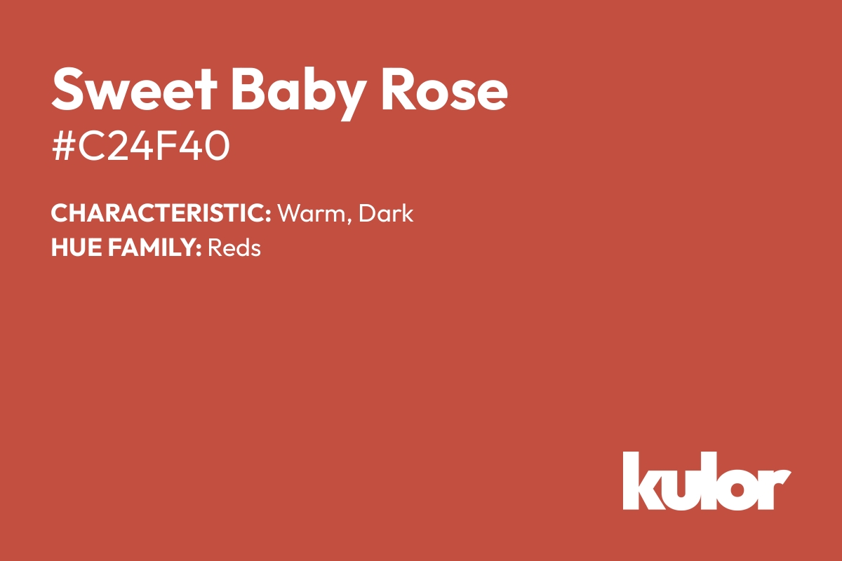 Sweet Baby Rose is a color with a HTML hex code of #c24f40.