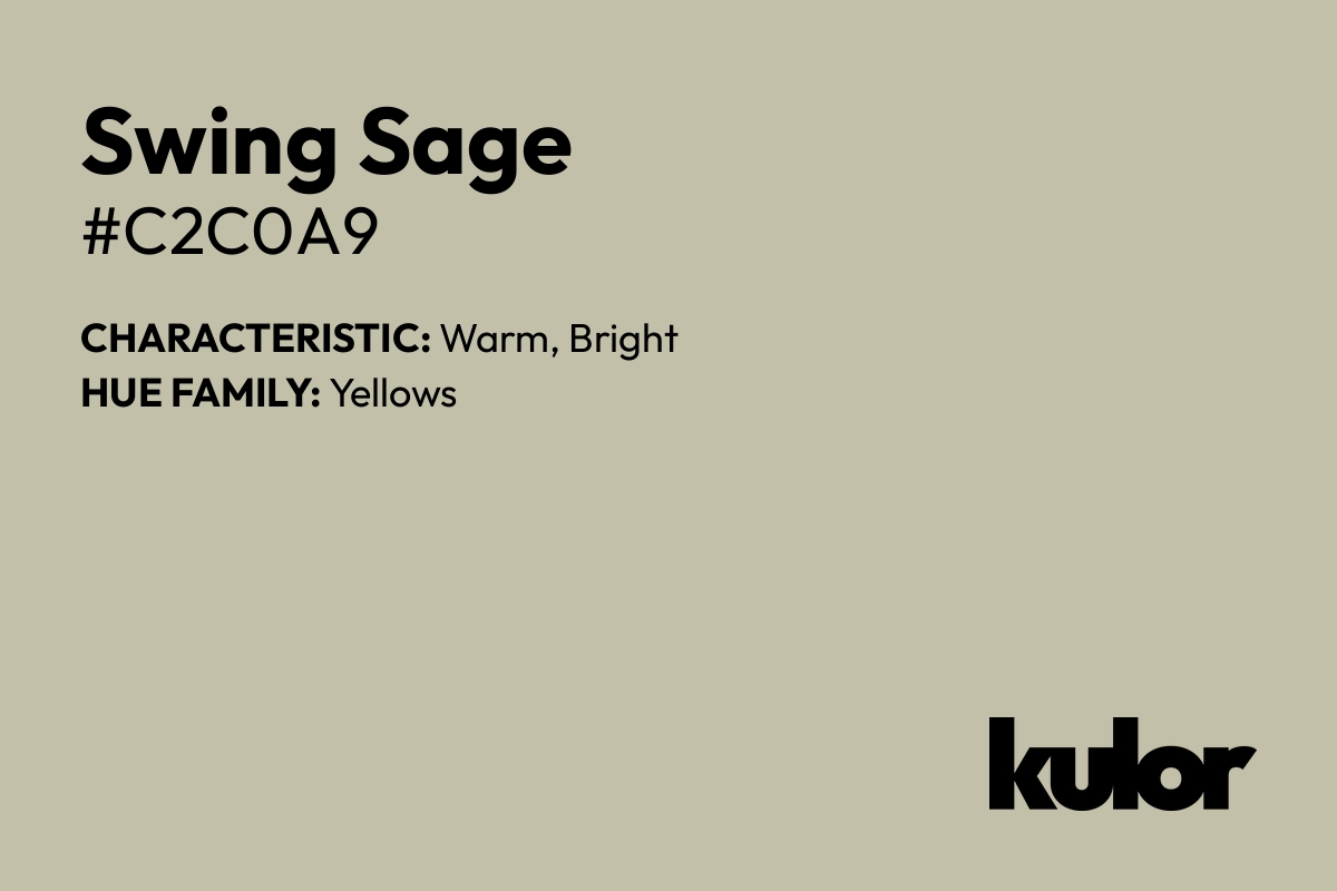 Swing Sage is a color with a HTML hex code of #c2c0a9.