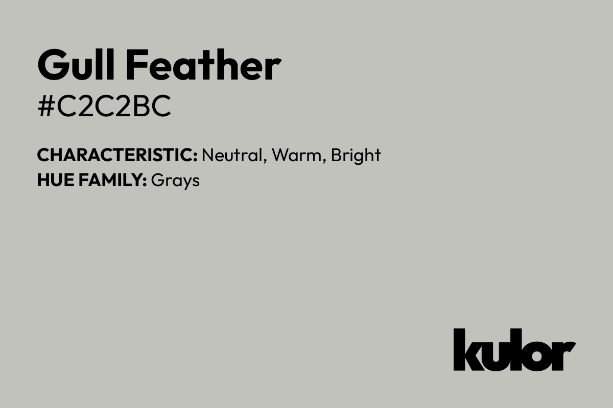 Gull Feather is a color with a HTML hex code of #c2c2bc.