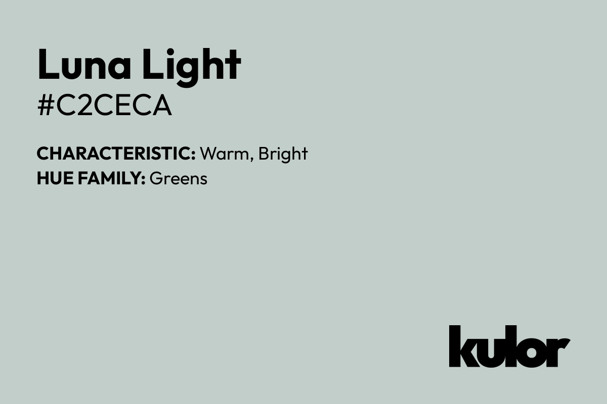 Luna Light is a color with a HTML hex code of #c2ceca.