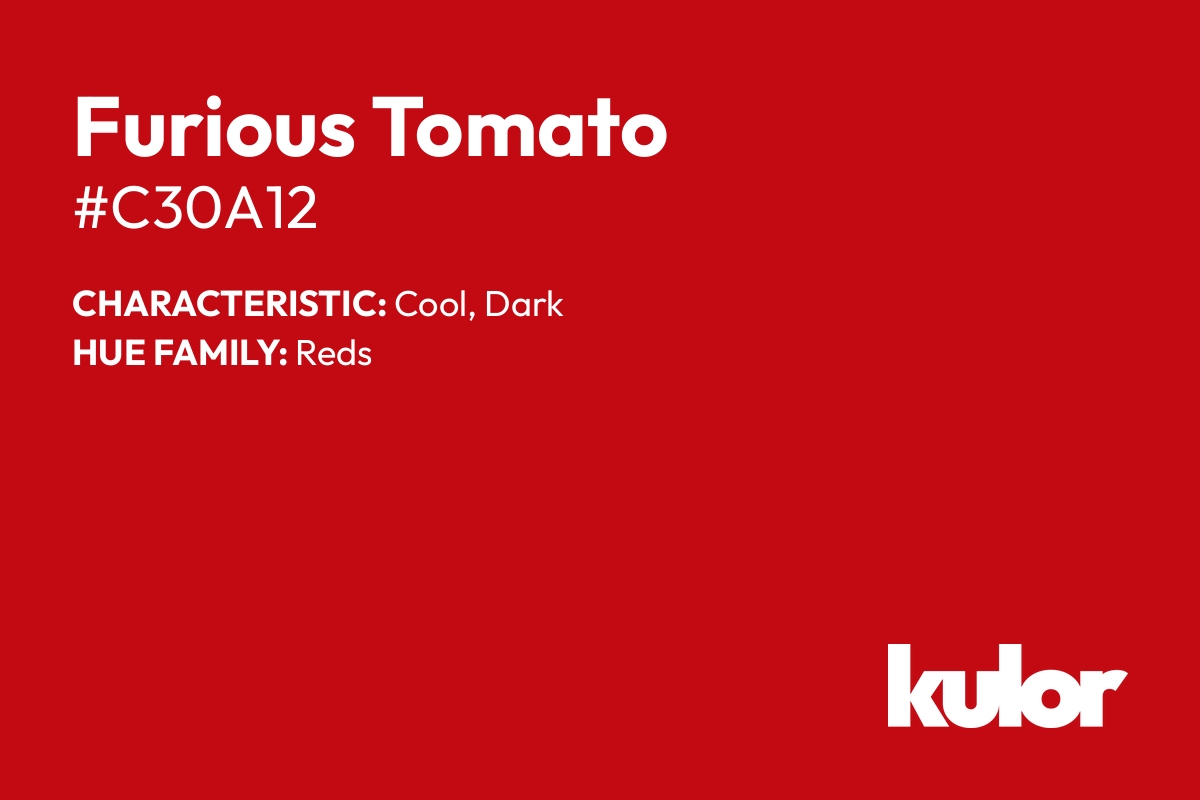 Furious Tomato is a color with a HTML hex code of #c30a12.