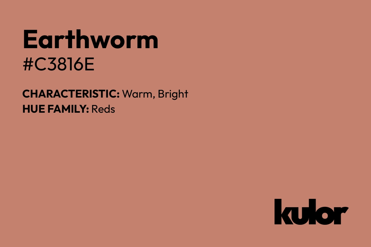 Earthworm is a color with a HTML hex code of #c3816e.