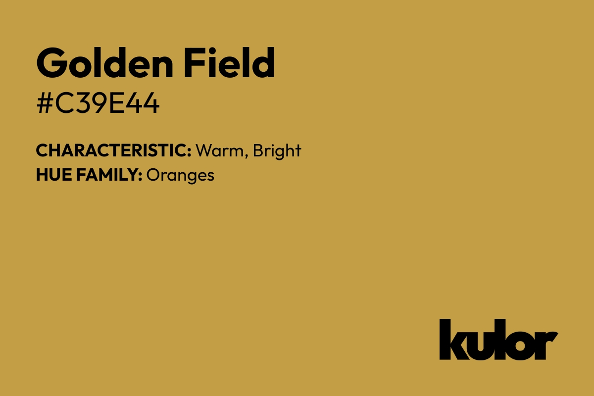 Golden Field is a color with a HTML hex code of #c39e44.