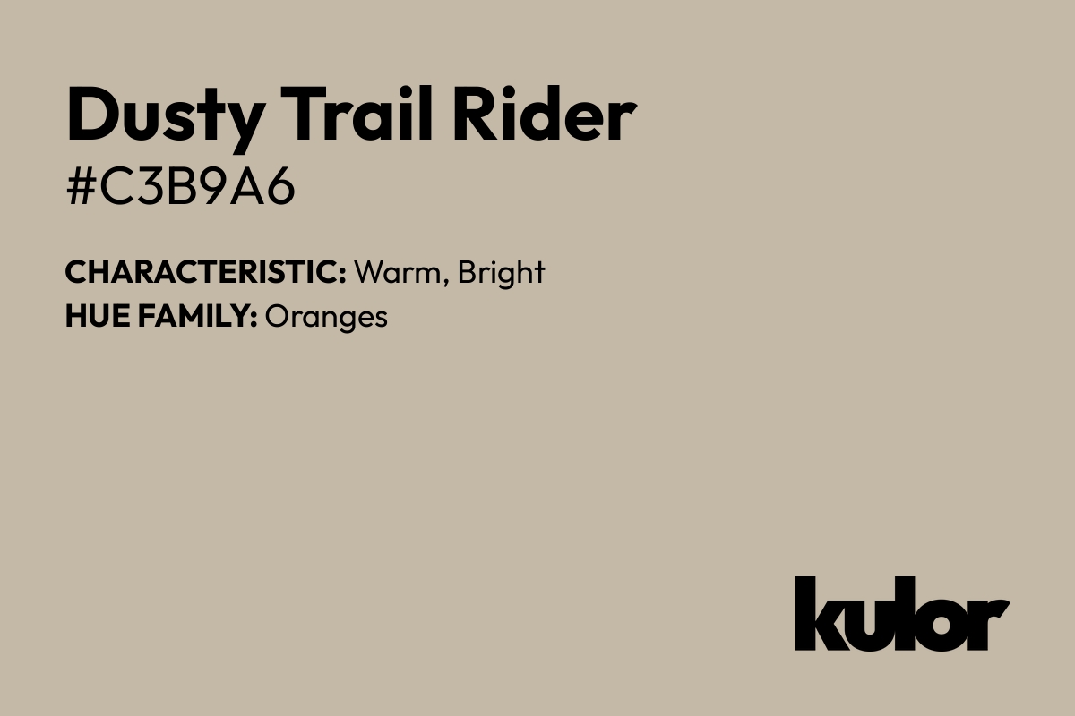 Dusty Trail Rider is a color with a HTML hex code of #c3b9a6.