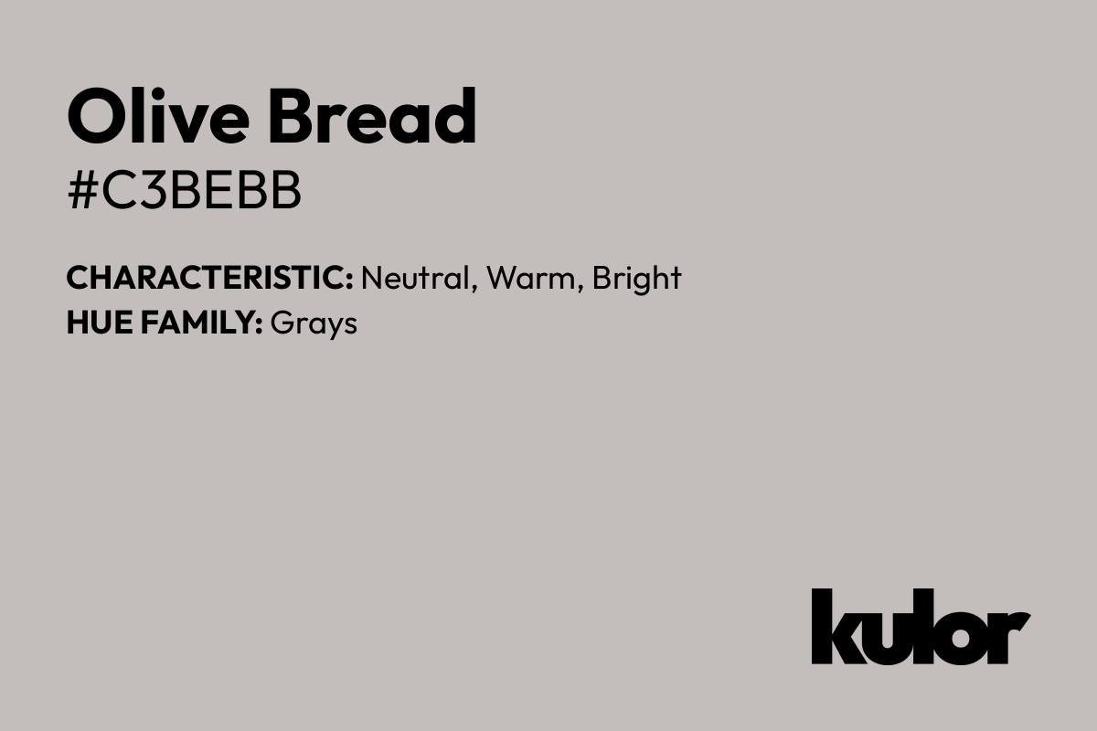 Olive Bread is a color with a HTML hex code of #c3bebb.