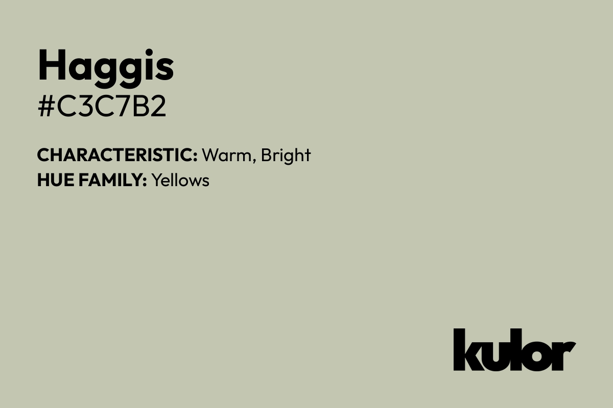 Haggis is a color with a HTML hex code of #c3c7b2.