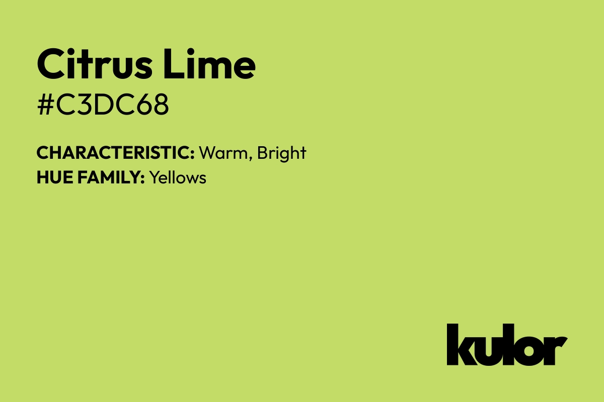 Citrus Lime is a color with a HTML hex code of #c3dc68.