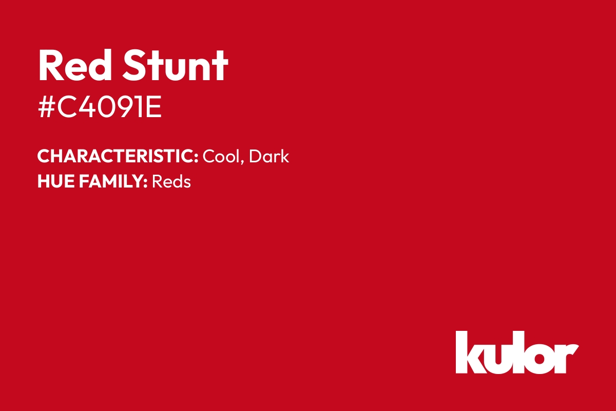 Red Stunt is a color with a HTML hex code of #c4091e.