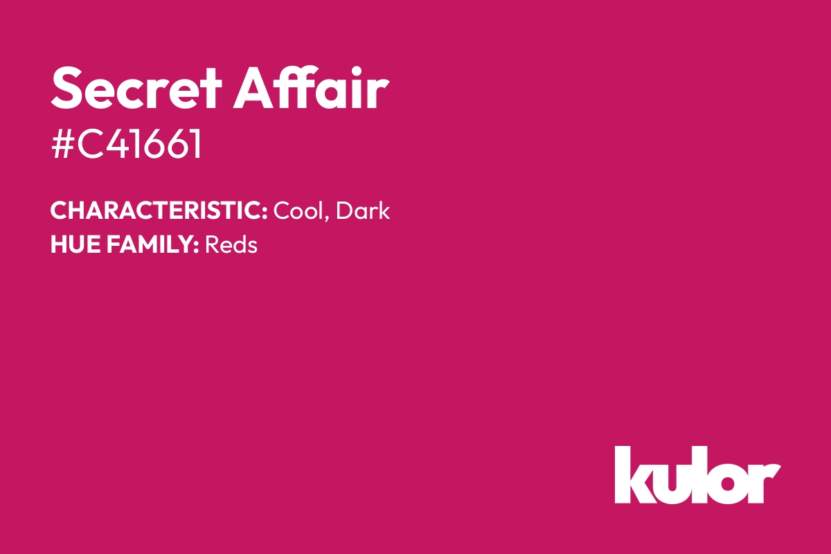 Secret Affair is a color with a HTML hex code of #c41661.