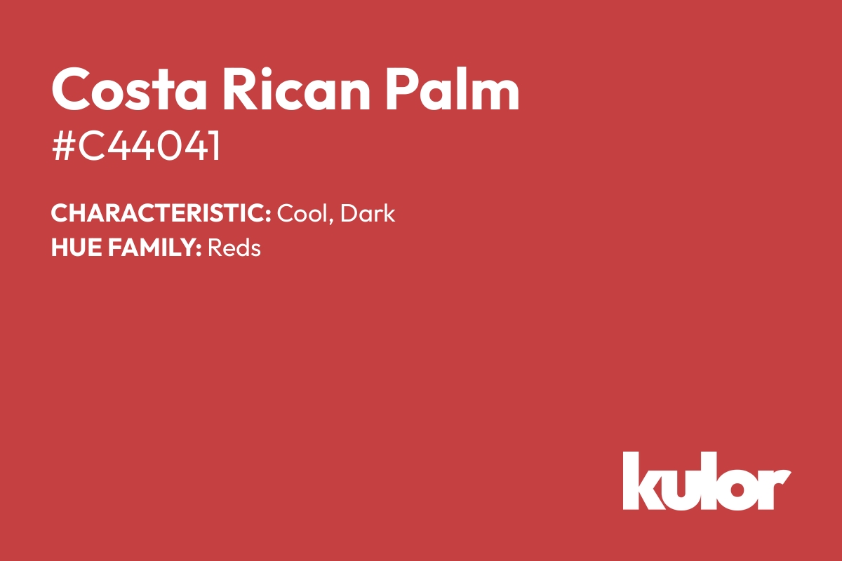 Costa Rican Palm is a color with a HTML hex code of #c44041.