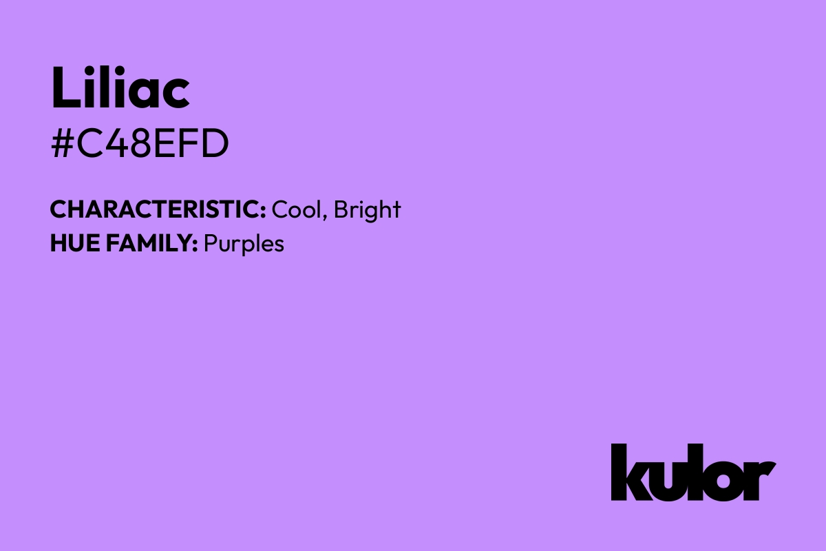 Liliac is a color with a HTML hex code of #c48efd.