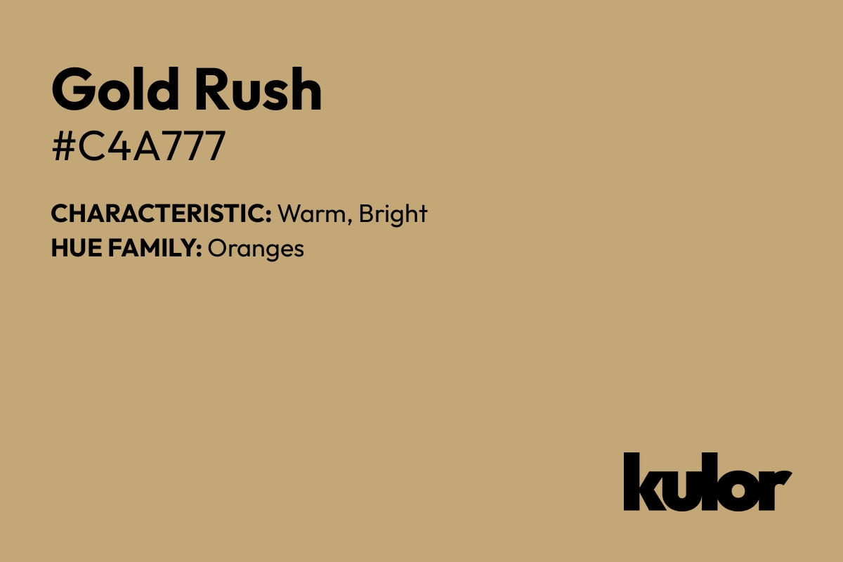 Gold Rush is a color with a HTML hex code of #c4a777.