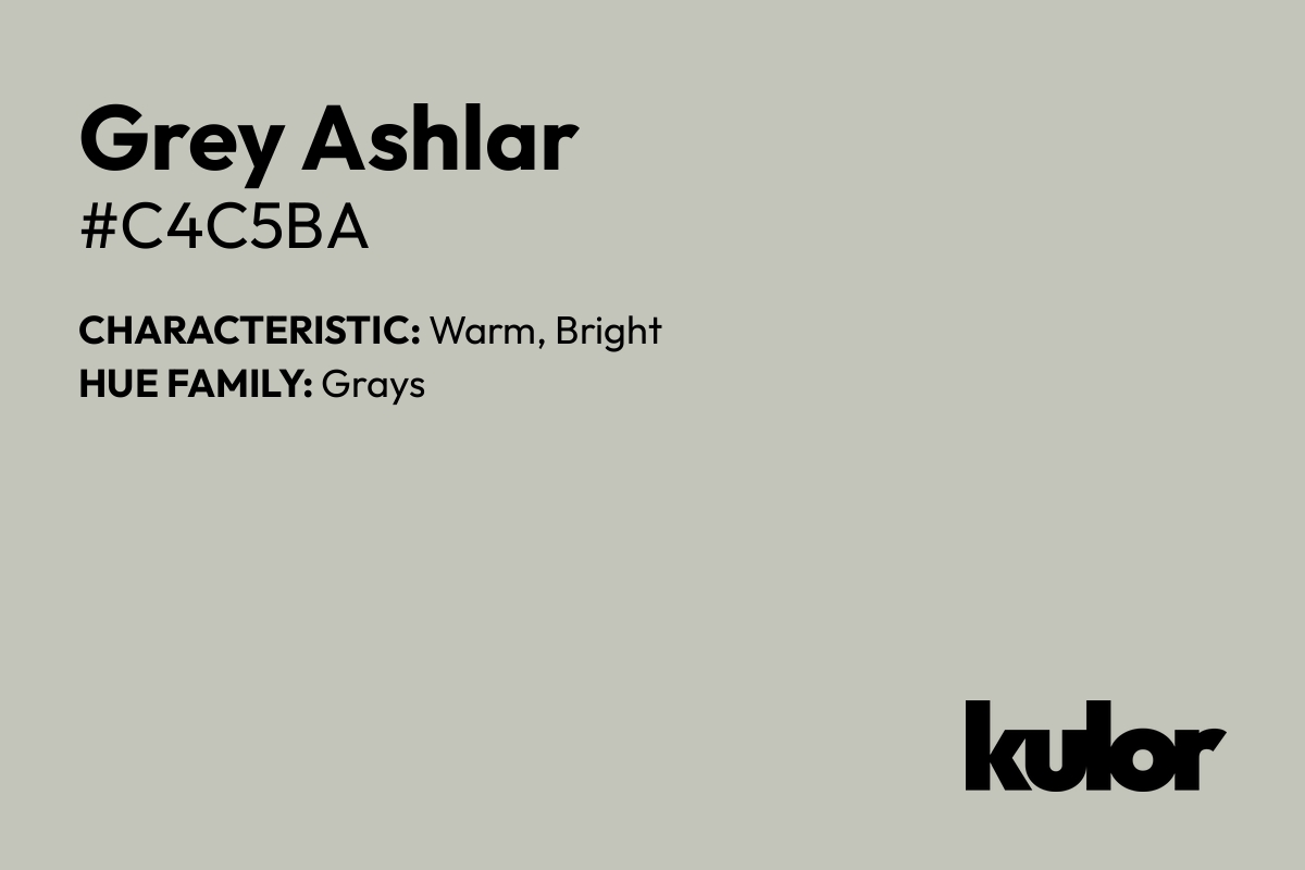 Grey Ashlar is a color with a HTML hex code of #c4c5ba.