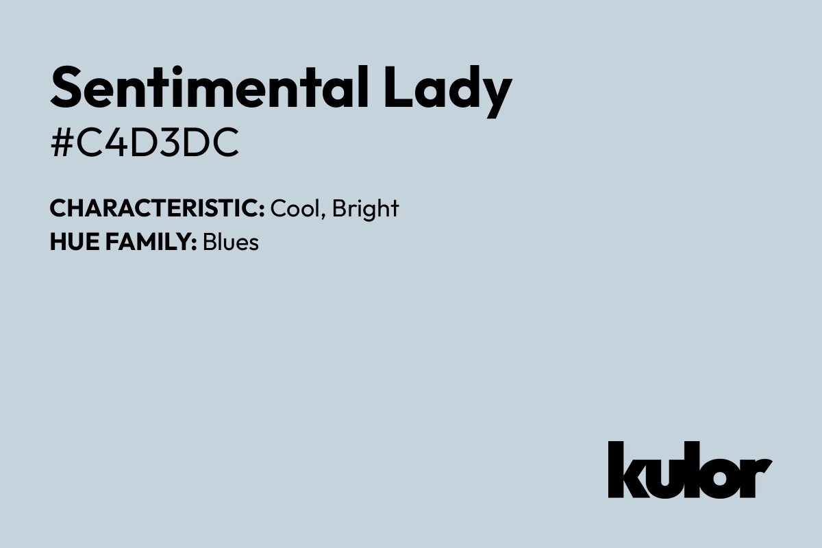 Sentimental Lady is a color with a HTML hex code of #c4d3dc.