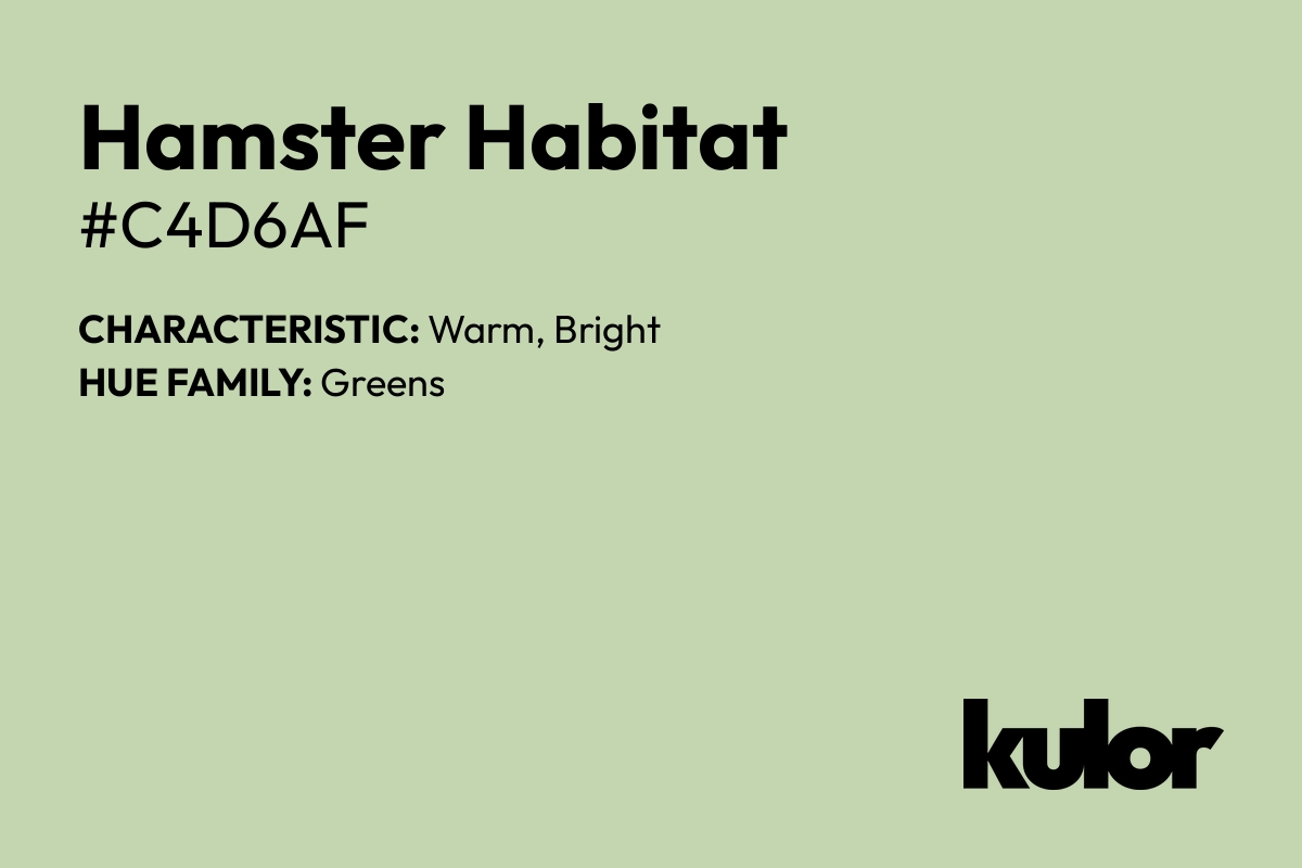 Hamster Habitat is a color with a HTML hex code of #c4d6af.