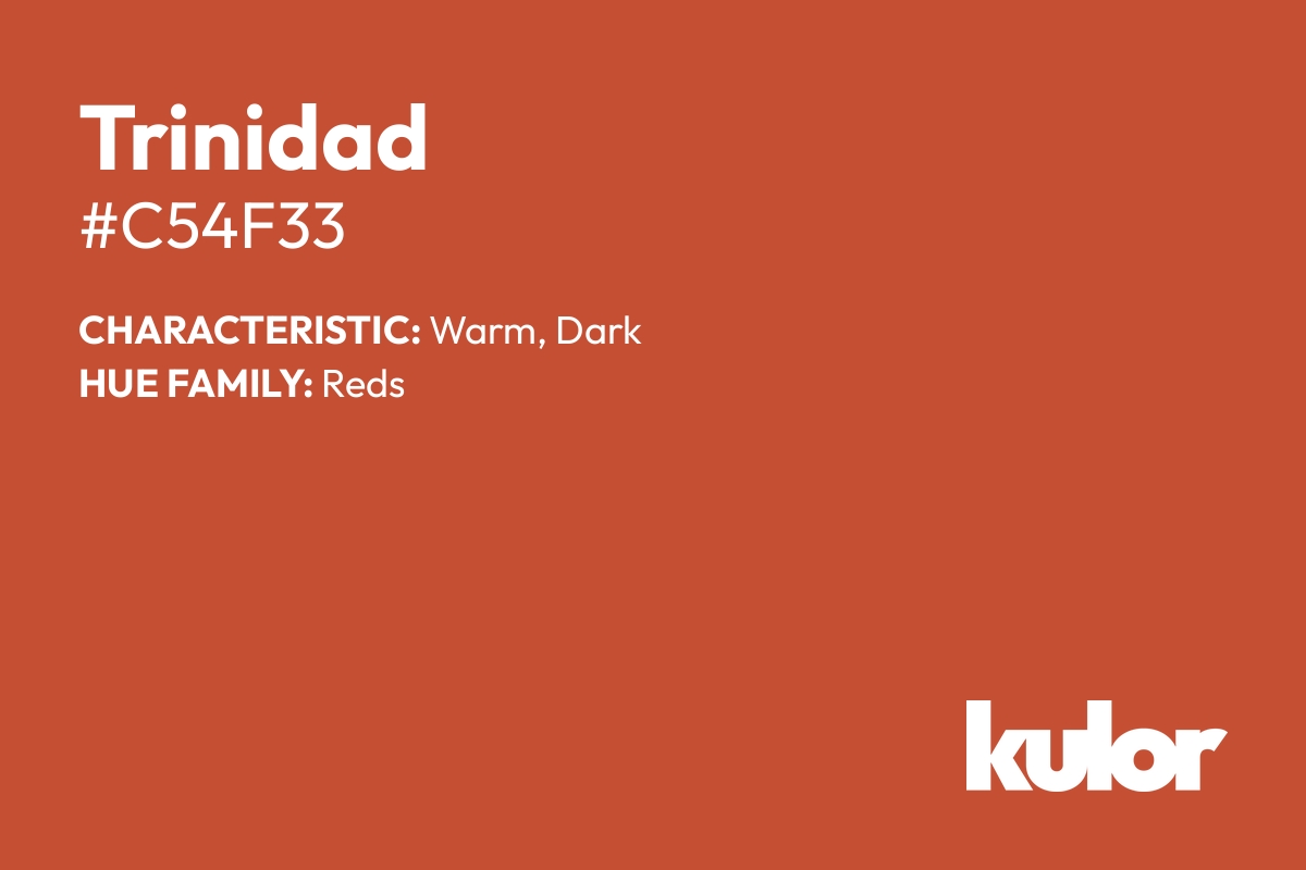 Trinidad is a color with a HTML hex code of #c54f33.