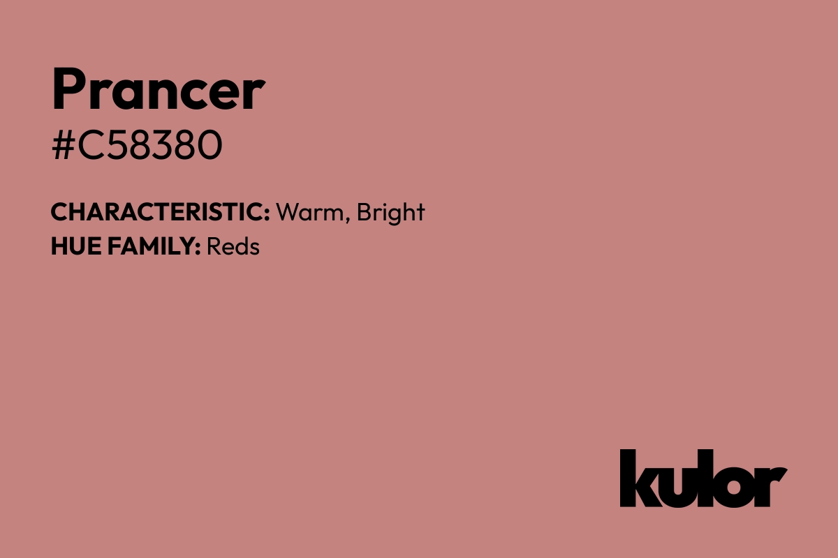 Prancer is a color with a HTML hex code of #c58380.