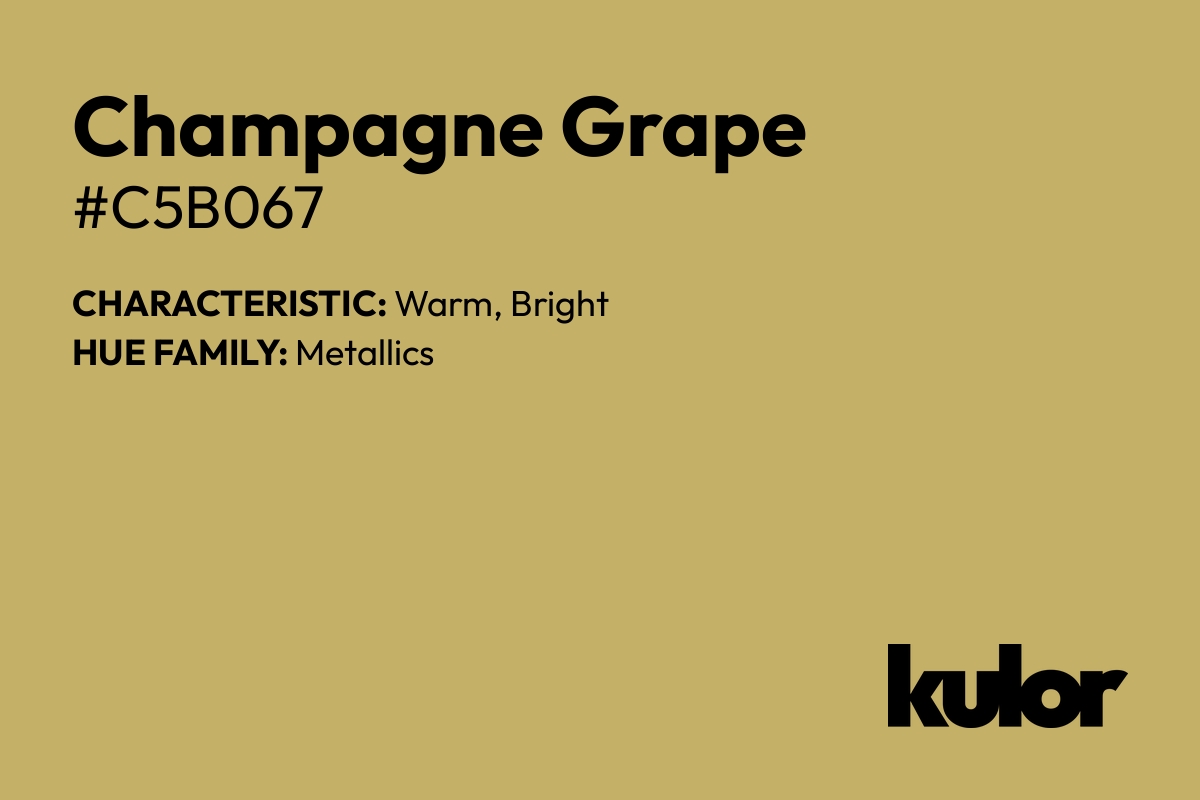 Champagne Grape is a color with a HTML hex code of #c5b067.