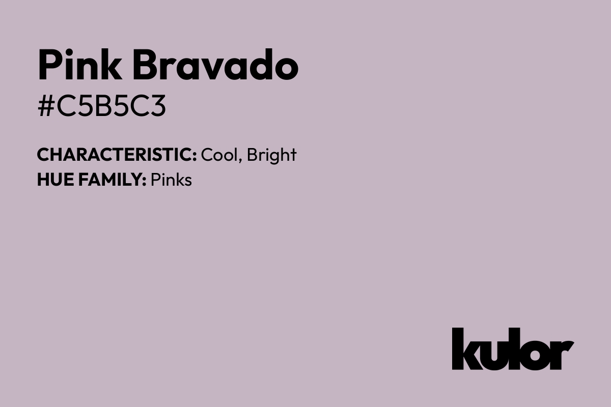 Pink Bravado is a color with a HTML hex code of #c5b5c3.