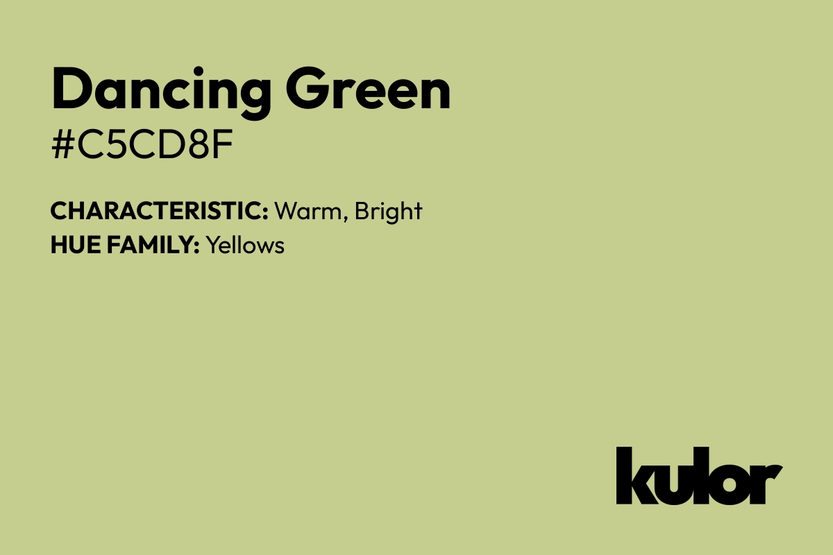 Dancing Green is a color with a HTML hex code of #c5cd8f.