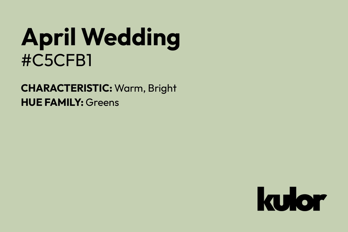 April Wedding is a color with a HTML hex code of #c5cfb1.