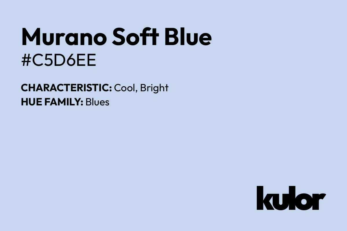 Murano Soft Blue is a color with a HTML hex code of #c5d6ee.