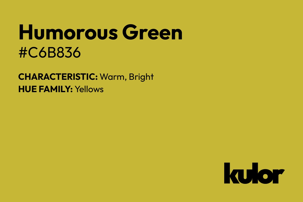 Humorous Green is a color with a HTML hex code of #c6b836.