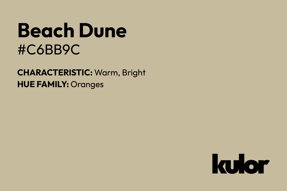 Beach Dune is a color with a HTML hex code of #c6bb9c.